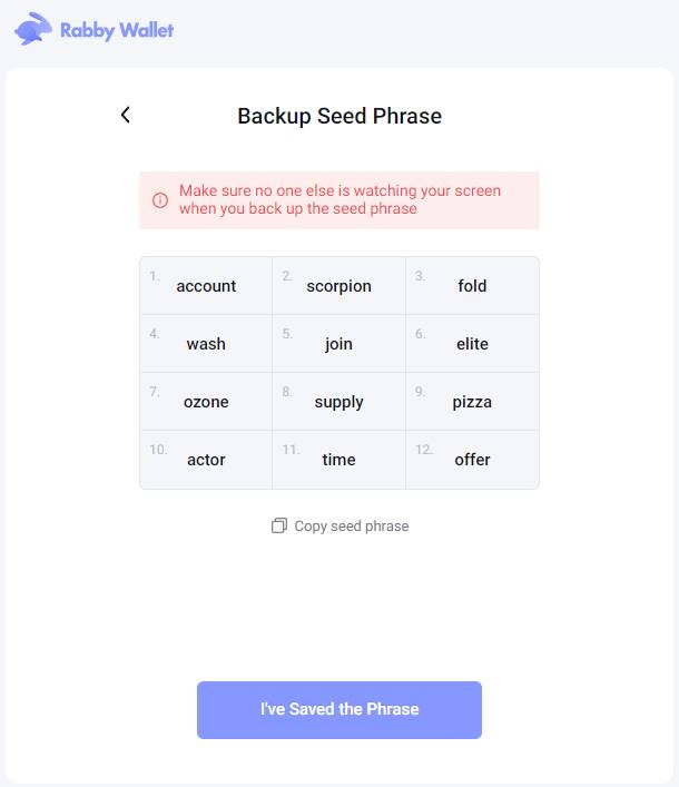 Chọn "copy seed phrase" để lưu trữ Seed Phrase và chọn “I’ve Saved the Phrase” để bắt đầu tạo ví.